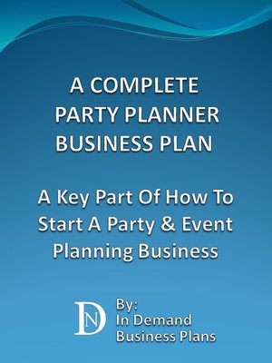 cover image of A Complete Party Planner Business Plan